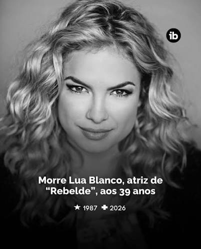 Atriz Lua Blanco morre aos 39 anos após enfrentar câncer